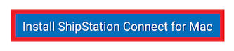 Die Schaltfläche „Shipstation Connect für Mac installieren“ ist markiert