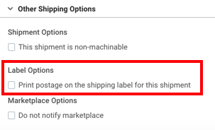 Other Shipping Options. Red box highlights option: Print postage on the shipping label for this order