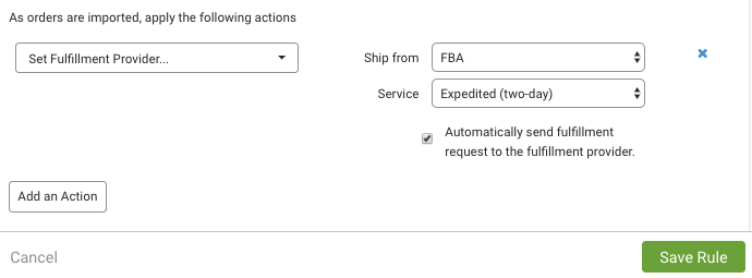 Fulfillment Rule Action: Ship from is set to FBA, Service set to Expedited