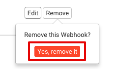 Pop-up-Fenster zum Bestätigen von „Webhooks entfernen“ mit hervorgehobene Schaltfläche „Ja, entfernen“.