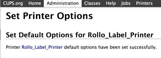 Set Printer Options success screen says, "Printer Rollo_Label_Printer default options have been set successfully."